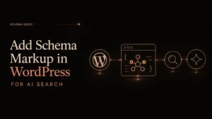 Add schema markup in WordPress for AI search with structured data, semantic signals, and AI visibility icons.